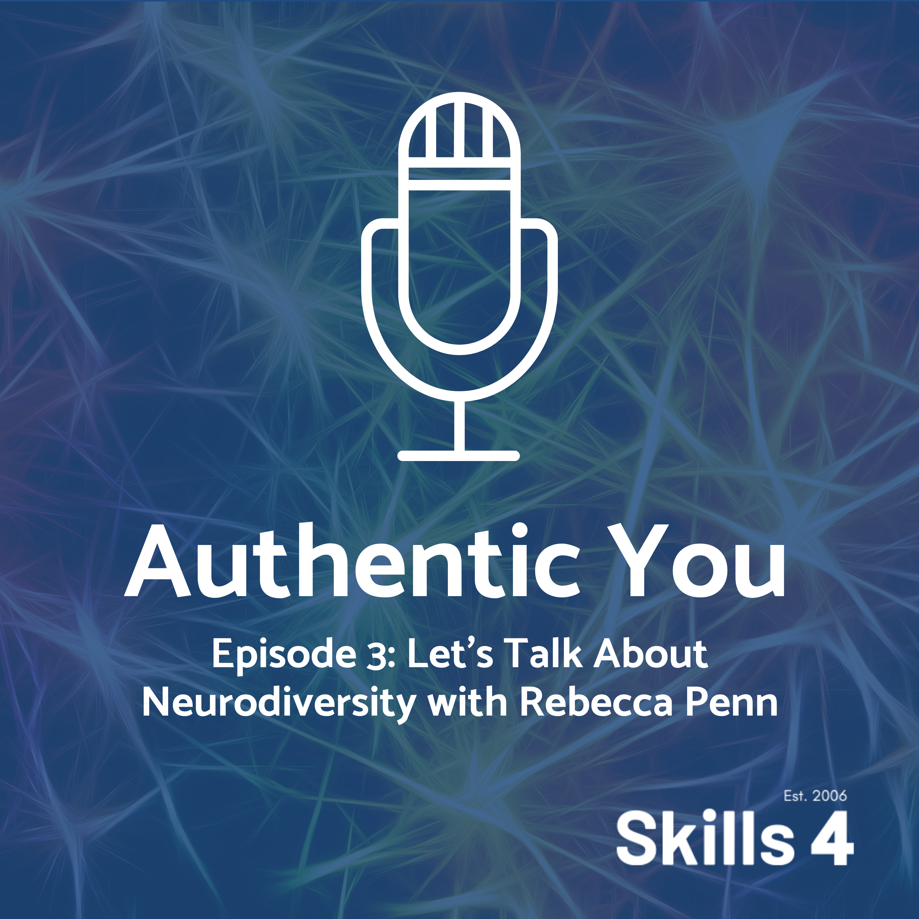 Skills 4 podcast Authentic You ep 2